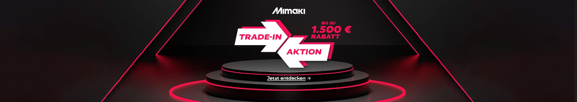 Mimaki - Trade-In-Aktion. Bis zu 1.500 € Rabatt.