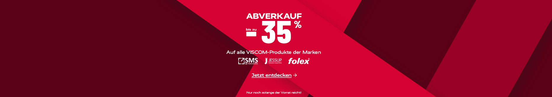 Abverkauf – SMS, Folex und JESSUP.