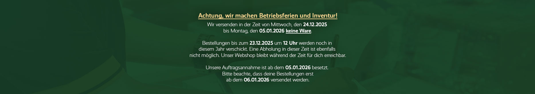 Achtung, wir machen Betriebsferien und Inventur!