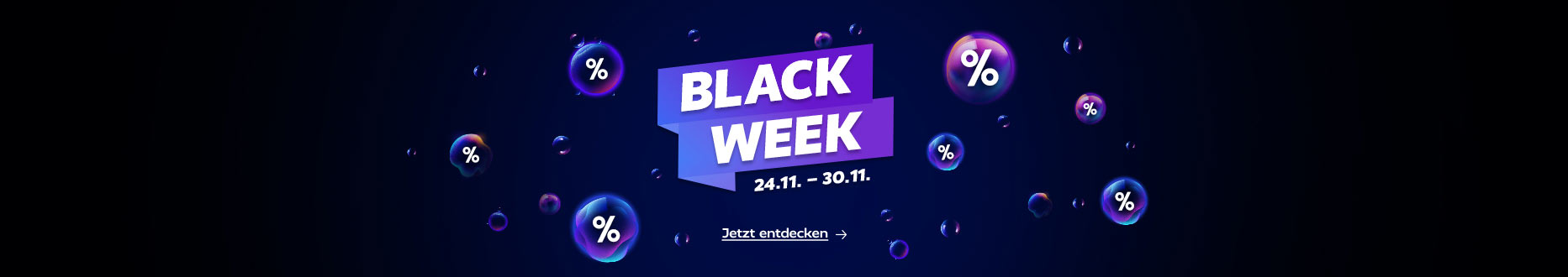 Black Week Deals! Nur vom 24.11. bis 30.11.2025.