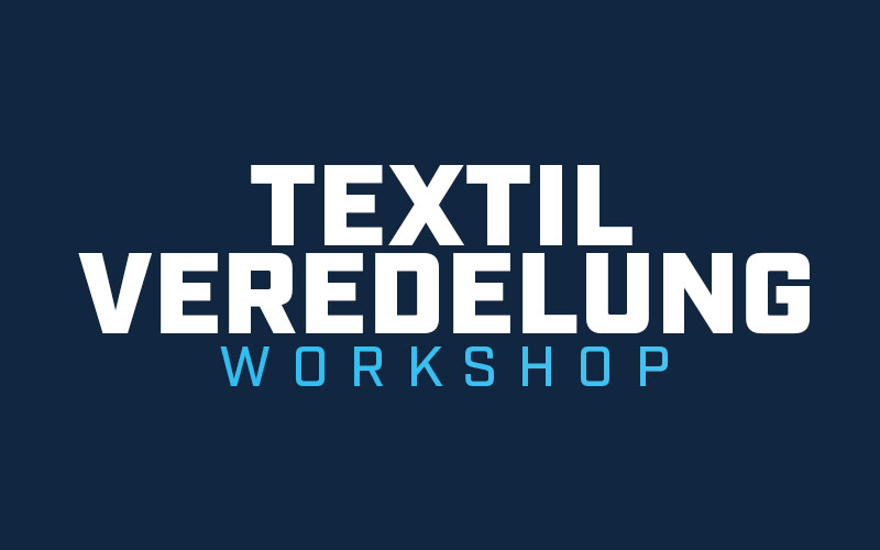 Textilveredlungs Workshop